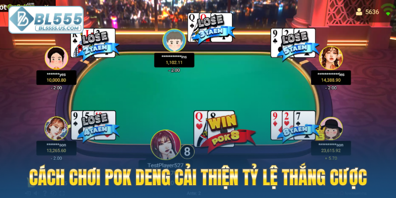 Cách chơi Pok Deng cải thiện tỷ lệ thắng cược