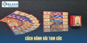 Cách đánh bài Tam Cúc