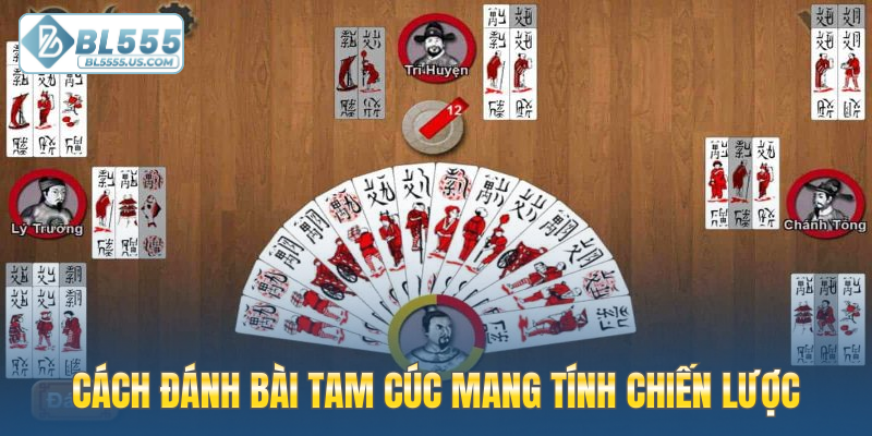 Cách đánh bài Tam Cúc mang tính chiến lược