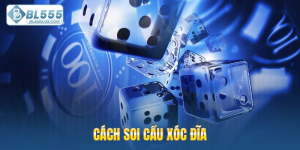 Cách soi cầu xóc đĩa