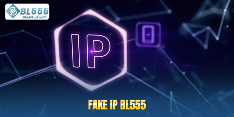 Fake IP BL555