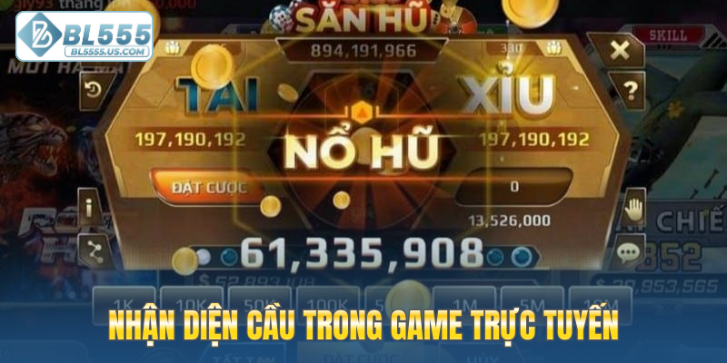 Nhận diện cầu trong game trực tuyến