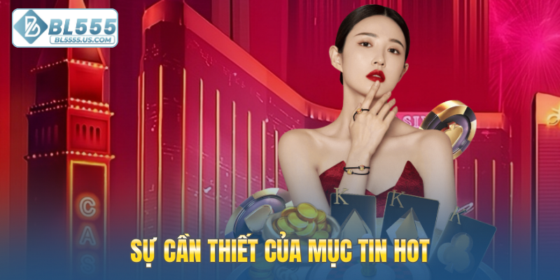 Sự cần thiết của mục tin HOT