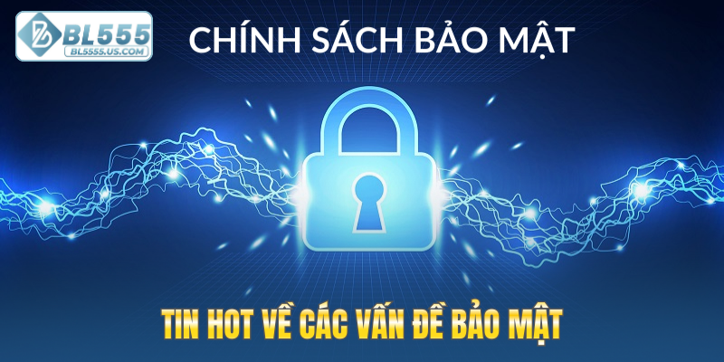 Tin HOT về các vấn đề bảo mật
