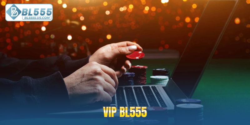 VIP BL555